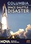 NOVA: Columbia - Space Shuttle Disaster