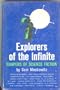 Explorers of the Infinite: Shapers of Science Fiction