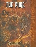 Werewolf the Pure (Werewolf the Forsake Werewolf the Forsake)