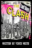 Out of Control: The Last Days of The Clash