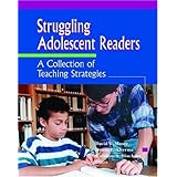 struggling adolescent readers a collection of teaching strategies