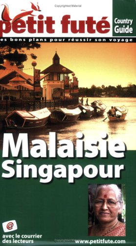 City Travel Guides Discounted  Livres : Le Petit Futé Malaisie Singapour
