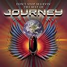 Don't Stop Believin': The Best Of Journey