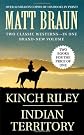 Kinch Riley Indian Territory