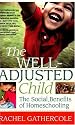 The Well-Adjusted Child: The Social Benefits of Homeschooling