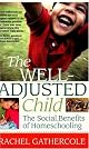 The Well-Adjusted Child: The Social Benefits of Homeschooling