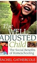The Well-Adjusted Child: The Social Benefits of Homeschooling