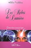 Les robes de lumi�re - Lecture d'aura et soins par l'esprit