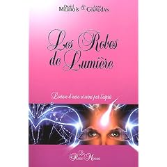 Les robes de lumi�re - Lecture d'aura et soins par l'esprit