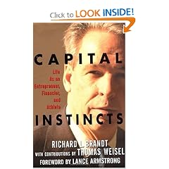 Capital Instincts: Life as an Entrepreneur, Financier, and Athlete