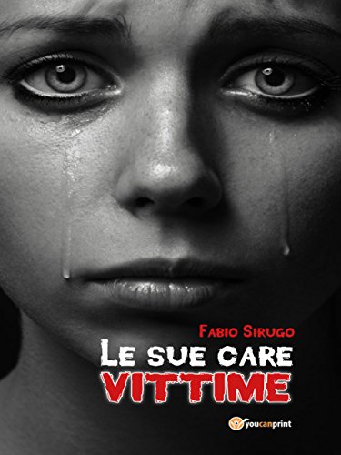 Le sue care vittime (Italian Edition)