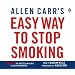 Allen Carr's Easy Way to Stop Smoking