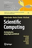 Scientific computing : an introduction using Maple and MATLAB