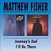 Journey's End/I'll Be There