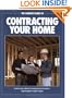 The Complete Guide to Contracting Your Home