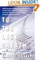 To the Last Breath: A Memoir of Going to Extremes
