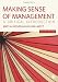 Making Sense of Management: A Critical Introduction