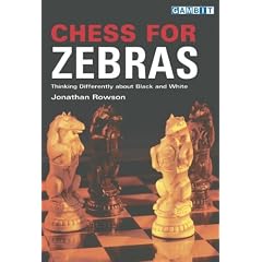 Chess for Zebras: Thinking Differently about Black and White