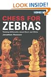Chess for Zebras: Thinking Differently about Black and White