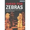 Chess for Zebras: Thinking Differently about Black and White