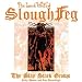 The Lord Weird Slough Feg-Slay Stack Grows-Early Demos & Live Recordings