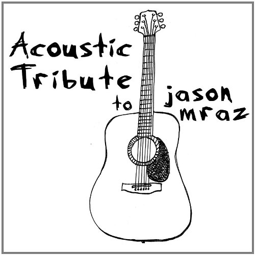 Guitar Tribute Players - Acoustic Tribute to Jason Mraz - Zortam Music
