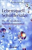 Lebensquell Sch&uuml;&szlig;lersalze - Monika Helmke Hausen, Monika Helmke Hausen