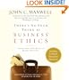 There's No Such Thing as "Business" Ethics: There's Only One Rule for Making Decisions