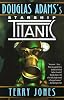Starship Titanic: A Novel