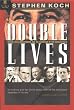 Double Lives: Stalin, Willi Munzenberg and the Seduction of the Intellectuals