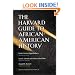 The Harvard Guide to African-American History: Foreword by Henry Louis Gates, Jr. (Harvard University Press Reference Library)