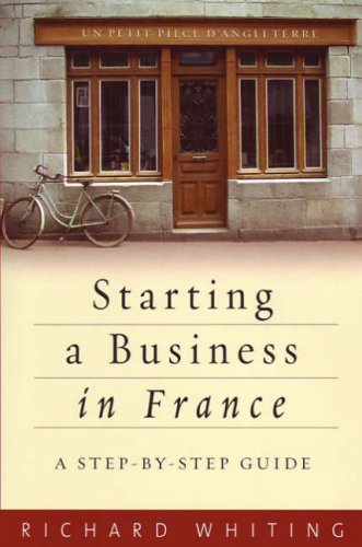 City Travel Guides Discounted  Books : Starting a Business in France: A Step-by-step Guide (How to): A Step-by-step Guide (How to)