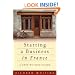 Starting a Business in France: A Step-by-step Guide (How to)