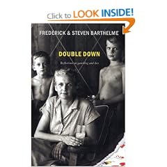 Double down: Reflections on Gambling and Loss
