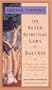 The Seven Spiritual Laws of Success: A Practical Guide to the Fulfillment of Your Dreams (Chopra, Deepak)