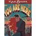 You Are Here