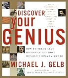 Discover Your Genius: How to Think Like Historys Ten Most Revolutionary Minds