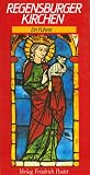 Produkt-Bild: Regensburger Kirchen: Ein F&uuml;hrer