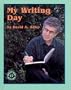 My Writing Day (Meet the Author)