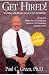 Get Hired!: Winning Strategies to Ace the Interview, Revised Edition