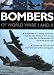 Search : Bombers of World Wars I and II: An illustrated A-Z catalogue of bombers, from the early attacks of 1914 through to the Blitz, the Dambusters and the atomic bomb raids