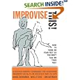 Improvise This! How to Think on Your Feet So You Don't Fall on Your Face