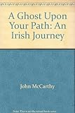 A ghost upon your path