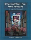 Understanding Local Area Networks: A Practical Approach
