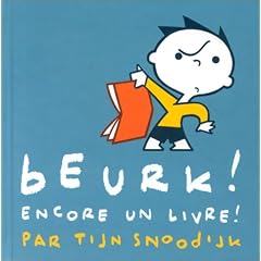 Beurk ! Encore un livre !