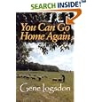 You Can Go Home Again: Adventures of a Contrary Life (Farming Biography) by Gene Logsdon