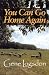 Book You Can Go Home Again: Adventures of a Contrary Life (Farming Biography)