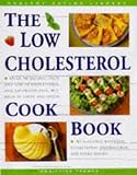 The Low Cholesterol Cookbook (Healthy Eating Library series cook book)