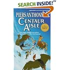 Centaur Aisle (Xanth Novels) by Piers Anthony