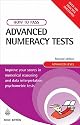 How to Pass Advanced Numeracy Tests: Improve Your Scores in Numerical Reasoning and Data Interpretation Psychometric Tests
